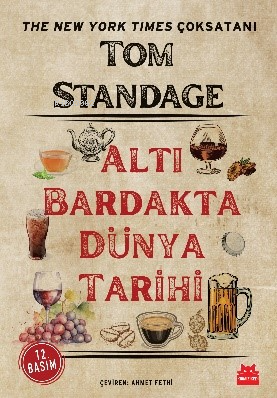 Altı Bardakta Dünya Tarihi - Tom Standage- | Yeni ve İkinci El Ucuz Ki