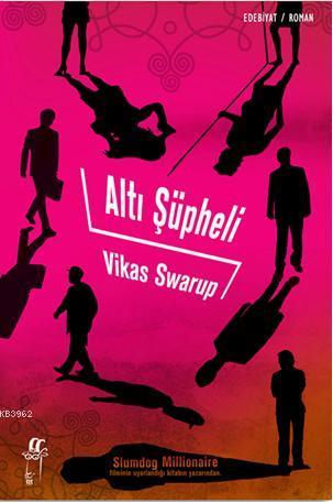 Altı Şüpheli - Vikas Swarup | Yeni ve İkinci El Ucuz Kitabın Adresi