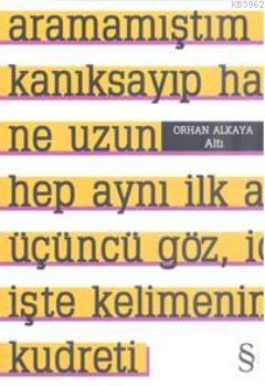 Altı - Orhan Alkaya | Yeni ve İkinci El Ucuz Kitabın Adresi