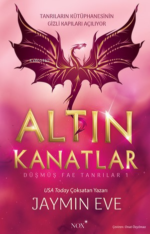 Altın Kanatlar;Düşmüş Fae Tanrılar - 1 - Jaymin Eve | Yeni ve İkinci E