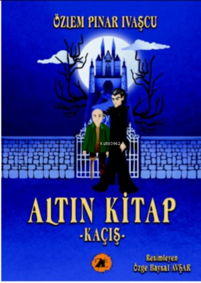 Altın Kitap;Kaçış - Özlem Pınar Ivaşçu | Yeni ve İkinci El Ucuz Kitabı