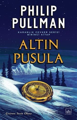 Altın Pusula - Karanlık Cevher Serisi 1. Kitap - Philip Pullman | Yeni