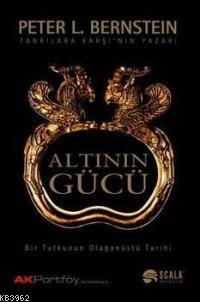 Altının Gücü - Peter L. Bernstein | Yeni ve İkinci El Ucuz Kitabın Adr