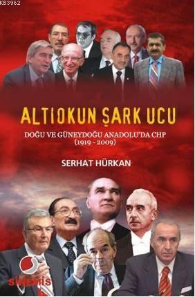 Altıokun Şark Ucu - Serhat Hürkan | Yeni ve İkinci El Ucuz Kitabın Adr