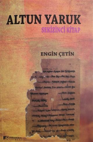 Altun Yaruk - Sekizinci Kitap - Engin Çetin | Yeni ve İkinci El Ucuz K