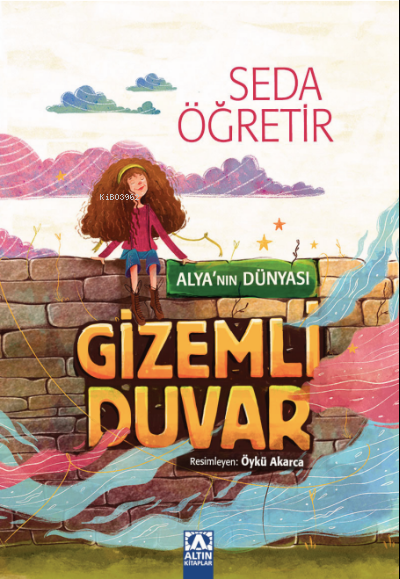 Alya'nın Dünyası- Gizemli Duvar - Seda Öğretir | Yeni ve İkinci El Ucu