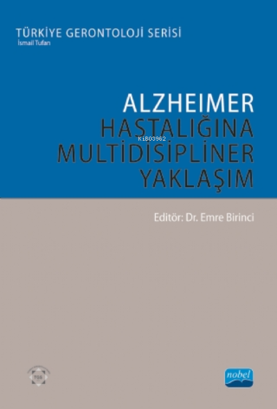 Alzheimer Hastalığına Multidisipliner Yaklaşım - Emine Birinci | Yeni 