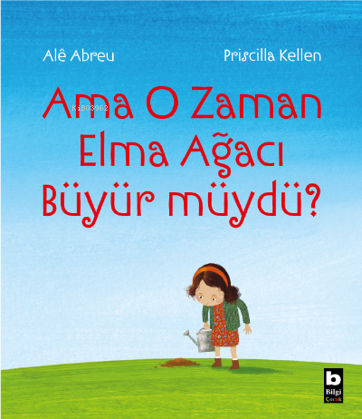 Ama O Zaman Elma Ağacı Büyür müydü? - Ale Abreu | Yeni ve İkinci El Uc