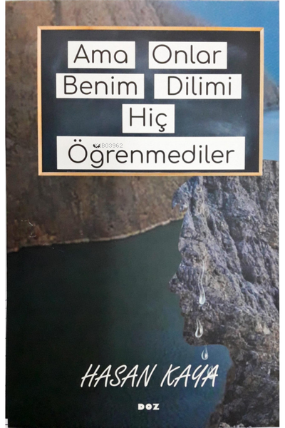 Ama Onlar Benim Dilimi Hiç Öğrenmediler - Hasan Kaya | Yeni ve İkinci 