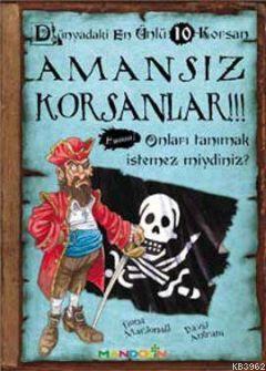 Amansız Korsanlar - Dünyadaki En Ünlü 10 Korsan - Fiona Macdonald | Ye