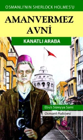 Amanvermez Avni - Kanatlı Araba - Ebüssüreyya Sami | Yeni ve İkinci El