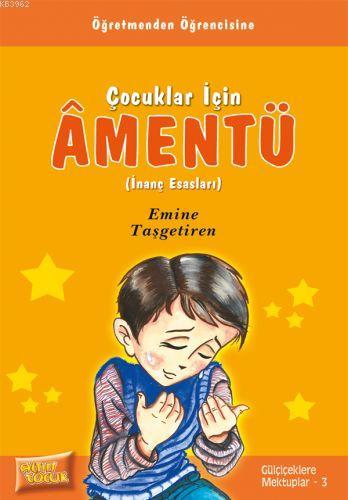 Amentü İnanç ve Esasları - Emine Taşgetiren | Yeni ve İkinci El Ucuz K