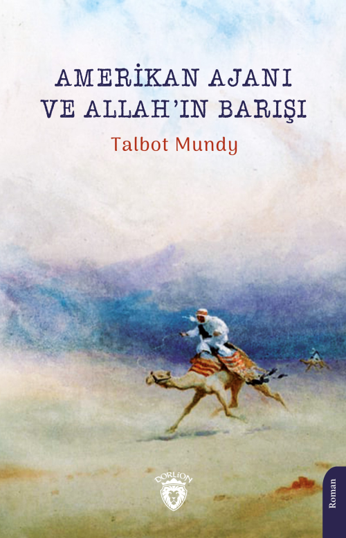 Amerikan Ajanı ve Allah’ın Barışı - Talbot Mundy | Yeni ve İkinci El U