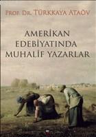 Amerikan Edebiyatında Muhalif Yazarlar - Türkkaya Ataöv | Yeni ve İkin