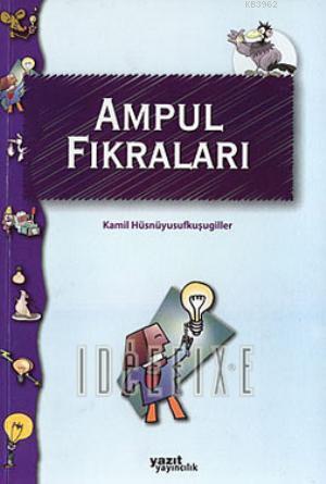 Ampul Fıkraları - Kamil Hüsnüyusufkuşugiller | Yeni ve İkinci El Ucuz 