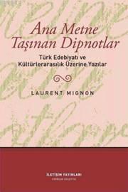 Ana Metne Taşınan Dipnotlar - Laurent Mignon | Yeni ve İkinci El Ucuz 