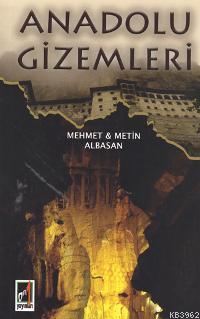 Anadolu Gizemleri - Mehmet Albasan | Yeni ve İkinci El Ucuz Kitabın Ad