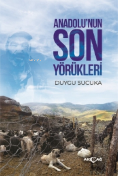 Anadolu'nun Son Yörükleri - Duygu Sucuka | Yeni ve İkinci El Ucuz Kita