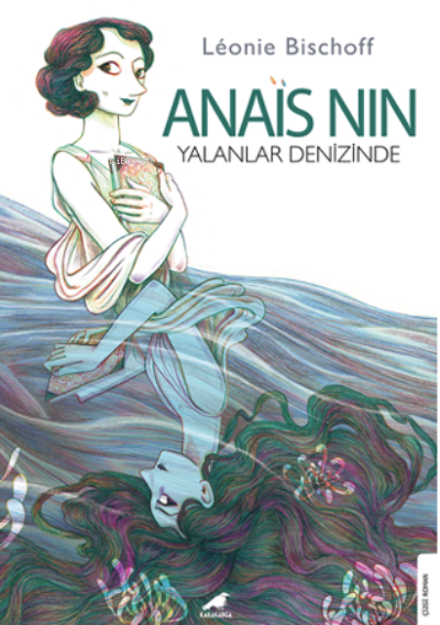 Anaïs Nin;Yalanlar Denizinde - Léonie Bischoff | Yeni ve İkinci El Ucu