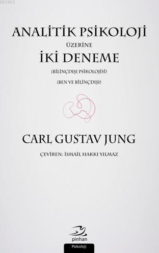 Analitik Psikoloji Üzerine İki Deneme - Carl Gustav Jung | Yeni ve İki