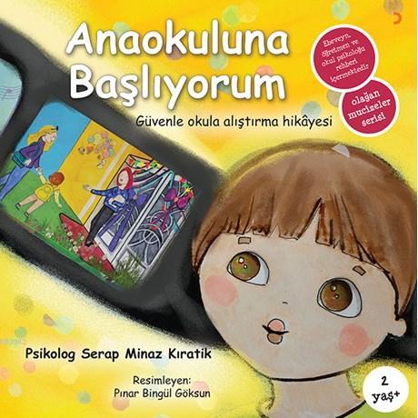 Anaokuluna Başlıyorum - Serap Minaz Kıratık | Yeni ve İkinci El Ucuz K