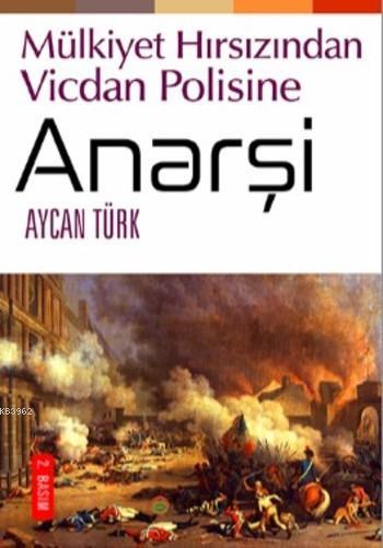 Anarşi - Aycan Türk | Yeni ve İkinci El Ucuz Kitabın Adresi