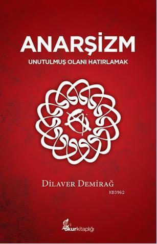 Anarşizm - Dilaver Demirağ | Yeni ve İkinci El Ucuz Kitabın Adresi