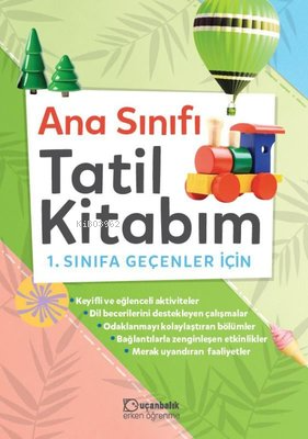 Anasınıfı Tatil Kitabım - 1. Sınıfa Geçenler İçin - Kolektif | Yeni ve