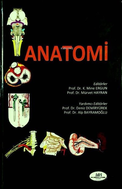 Anatomi (Ciltli) - K.Mine Ergun- | Yeni ve İkinci El Ucuz Kitabın Adre