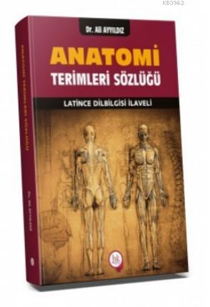 Anatomi Terimleri Sözlüğü - Ali Ayyıldız | Yeni ve İkinci El Ucuz Kita