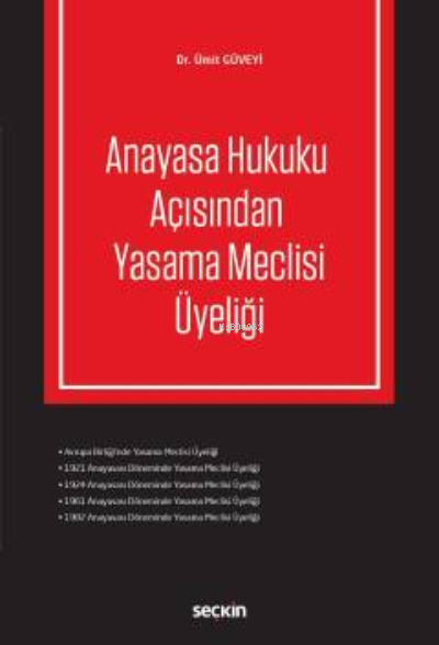 Anayasa Hukuku Açısından Yasama Meclisi Üyeliği - Ümit Güveyi | Yeni v