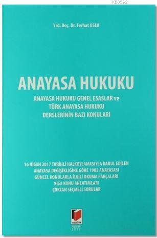 Anayasa Hukuku - Ferhat Uslu | Yeni ve İkinci El Ucuz Kitabın Adresi