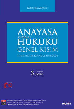 Anayasa Hukuku: Genel Kısım - Ömer Anayurt | Yeni ve İkinci El Ucuz Ki