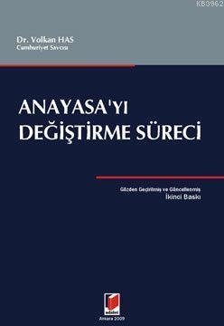 Anayasa'yı Değiştirme Süreci - Volkan Has | Yeni ve İkinci El Ucuz Kit