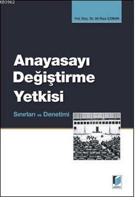 Anayasayı Değiştirme Yetkisi - Ali Rıza Çoban | Yeni ve İkinci El Ucuz