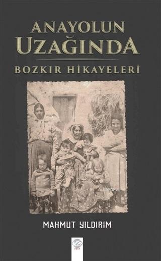 Anayolun Uzağında - Mahmut Yıldırım | Yeni ve İkinci El Ucuz Kitabın A