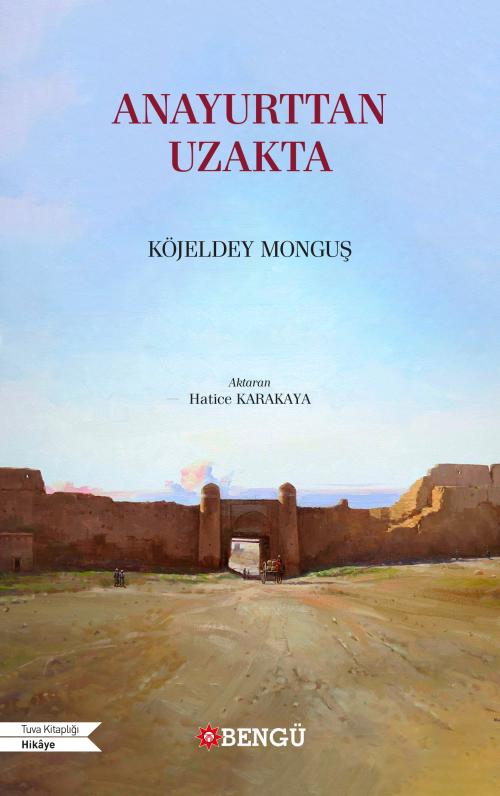 Anayurttan Uzakta - Köjeldey Monguş | Yeni ve İkinci El Ucuz Kitabın A