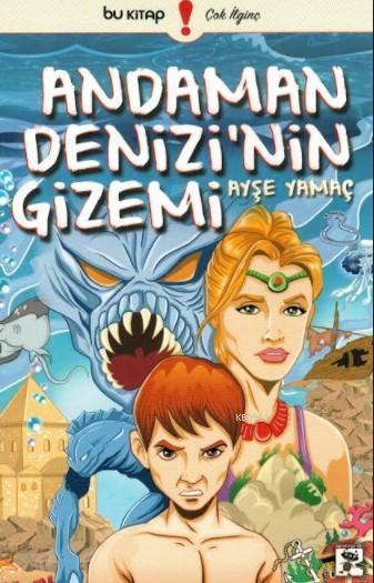 Andaman Denizi'nin Gizemi - Ayşe Yamaç | Yeni ve İkinci El Ucuz Kitabı