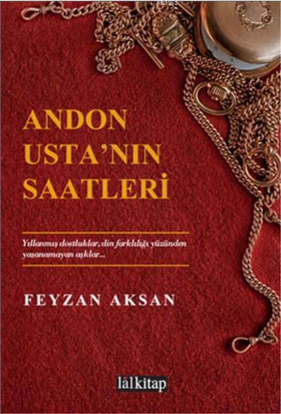 Andon Usta'nın Saatleri - Feyzan Aksan | Yeni ve İkinci El Ucuz Kitabı