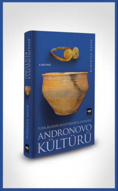 Andronovo Kültürü - Elvin Yıldırım | Yeni ve İkinci El Ucuz Kitabın Ad