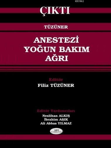 Anestezi Yoğun Bakım Ağrı (Ciltli) - Filiz Tüzüner | Yeni ve İkinci El