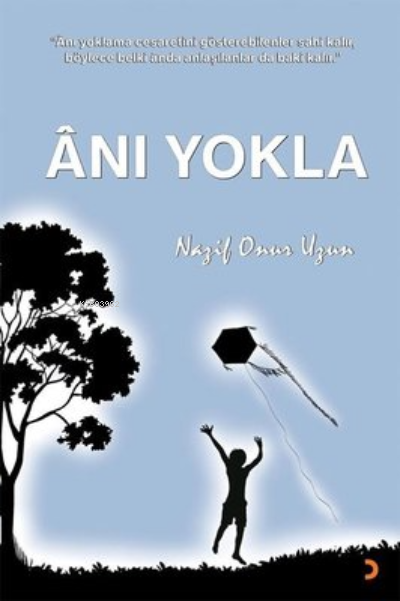 Anı Yokla - Nazif Onur Uzun | Yeni ve İkinci El Ucuz Kitabın Adresi