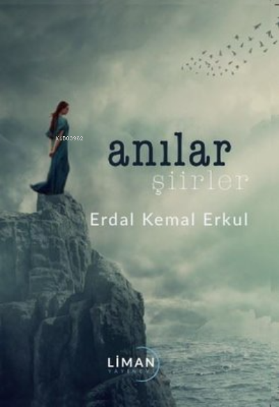 Anılar Şiirler - Erdal Kemal Erkul | Yeni ve İkinci El Ucuz Kitabın Ad