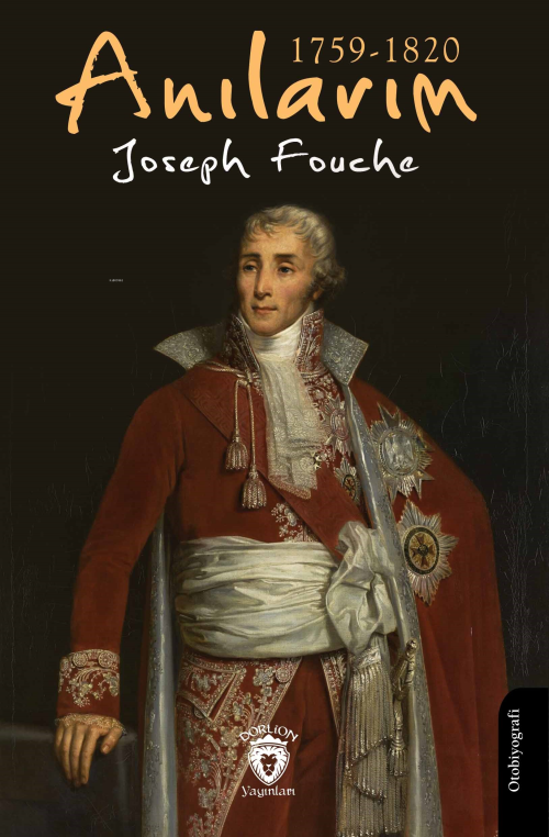 Anılarım 1759-1820 - Joseph Fouche | Yeni ve İkinci El Ucuz Kitabın Ad