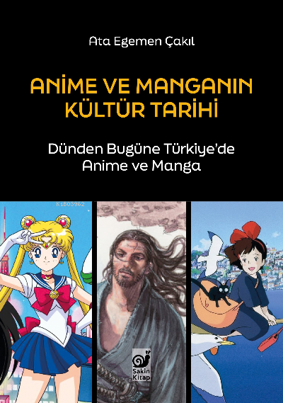 Anime ve Manganın Kültür Tarihi - Ata Egemen Çakıl | Yeni ve İkinci El