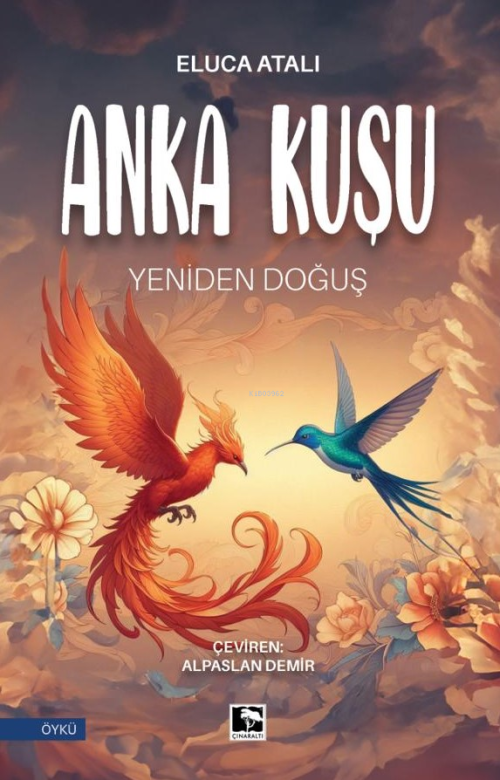 Anka Kuşu - Yeniden Doğuş - Eluca Atalı | Yeni ve İkinci El Ucuz Kitab