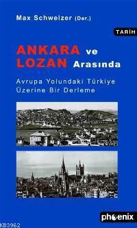 Ankara ve Lozan Arasında - Max Schwezier | Yeni ve İkinci El Ucuz Kita