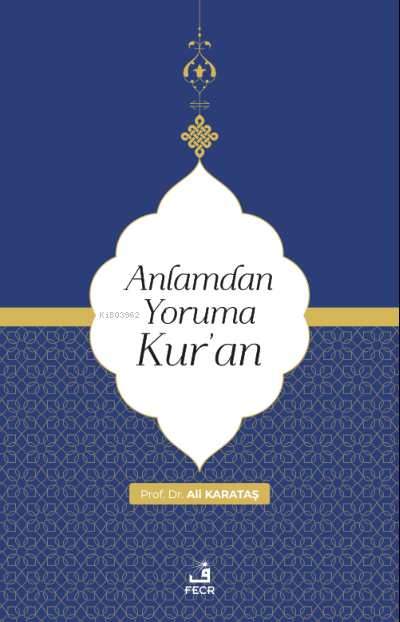 Anlamdan Yoruma Kur'an - Ali Karataş | Yeni ve İkinci El Ucuz Kitabın 