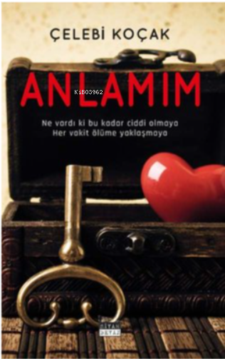 Anlamım - Çelebi Koçak | Yeni ve İkinci El Ucuz Kitabın Adresi