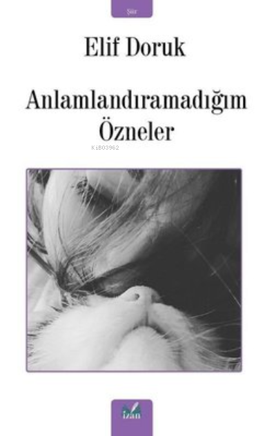 Anlamlandıramadığım Özneler - Elif Doruk | Yeni ve İkinci El Ucuz Kita